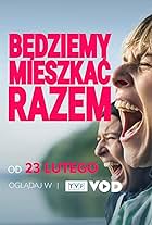 Bedziemy mieszkac razem