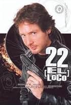 22, el loco (2001)