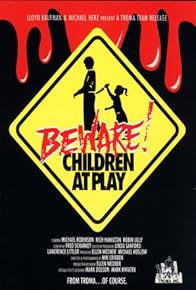 Primary photo for Beware: Children at Play