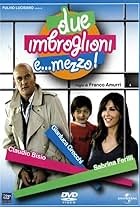 Due imbroglioni e mezzo