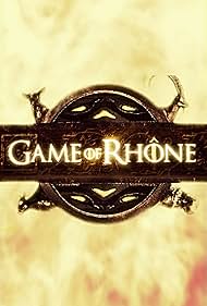 Game of Rhone (2017)