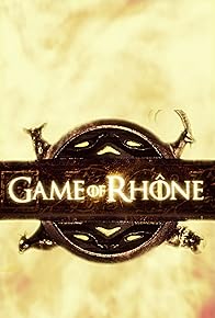 Primary photo for Game of Rhone