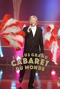 Primary photo for Le plus grand cabaret du monde