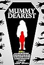 Mummy Dearest (2019)