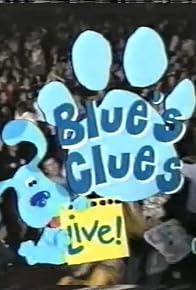 Primary photo for Blue's Clues LIVE!