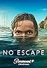 No Escape (TV Series 2023– ) Poster