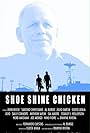 Shoe Shine Chicken (2013)