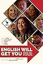 Kate Hammer, Holly Jack, Joshua Haynes, David Bratchpiece, Kirsty May Hamilton, and Mariona Terés in English Will Get You Far (2024)