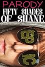 Fifty Shades of Shane (2014)