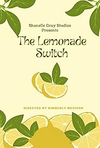 Primary photo for The Lemonade Switch