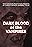 Dark Blood