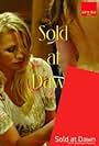 Sold at Dawn (2010)