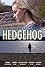 Hedgehog (2017) Poster