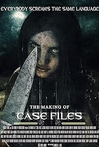 Primary photo for The Making of Case Files