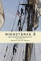 Windstärke 8 - Das Auswandererschiff 1855 (2005)