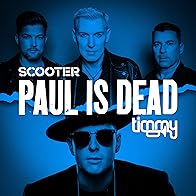 Primary photo for Scooter & Timmy Trumpet: Paul Is Dead