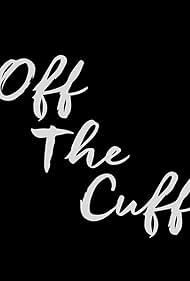 Off the Cuff (2015)