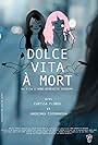 Dolce Vita à mort (2022)