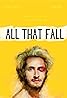 All That Fall (2019) Poster