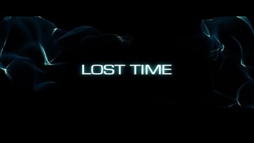 LOST TIME Trailer