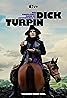 The Completely Made-Up Adventures of Dick Turpin (TV Series 2024– ) Poster