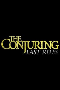 Primary photo for The Conjuring: Last Rites