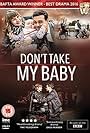 Don't Take My Baby (2015)