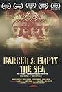 Barren and Empty the Sea (2018)