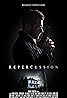 Repercussion (Video 2016) Poster