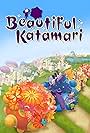 Beautiful Katamari (2007)