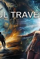 Soul Traveler (The Feature)