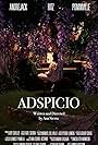 Ana Isabel Octavio, Pamela Eunicet, Roy Shellef, Rebecca Ritz, Ana Sierra, Garrett Pominville, and Hope Andrejack in Adspicio (2022)