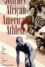 The Journey of the African-American Athlete (1996)