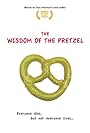 Wisdom of the Pretzel (2002)