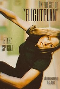 Primary photo for Starz Special: On the Set of 'Flightplan'