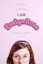 I Am Evelyn Rose (2019)