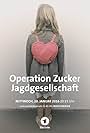 Operation Zucker - Jagdgesellschaft (2016)