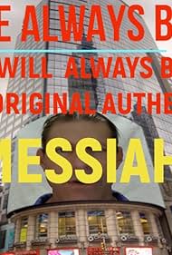 The Real Original Only Authentic Messiah Has Arrived (2019)