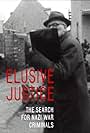 Elusive Justice: The Search for Nazi War Criminals (2011)