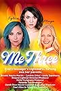 Cynthia Zitter, Brooke Hayley Martin, and Emily Zapotocny in Me Three