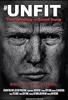 Unfit: The Psychology of Donald Trump