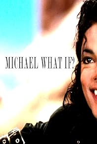 Primary photo for Michael Jackson What If?