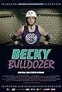 Becky Bulldozer (2018)