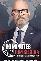 69 Minutes with Tom Segura