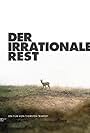 Der irrationale Rest (2005)