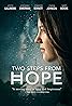 Two Steps from Hope (2017) Poster