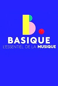 Primary photo for Basique, l'essentiel de la musique