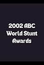 2002 ABC World Stunt Awards (2002)