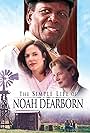 The Simple Life of Noah Dearborn (1999)