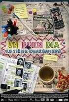 Un buen día lo tiene cualquiera (2007)